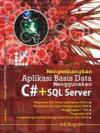 Mengembangkan Aplikasi Basis Data Menggunakan C# Dan Sql Server